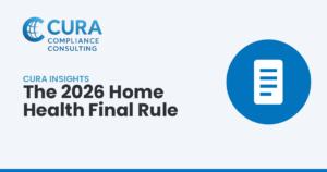 The 2026 Home Health Final Rule — Cura Compliance Consulting