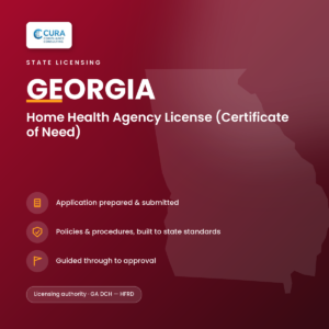 Georgia Home Health Agency license (Certificate of Need) — Fixed-Price Application Support
