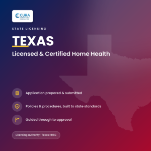 Texas Licensed and Certified Home Health Services license — Fixed-Price Application Support